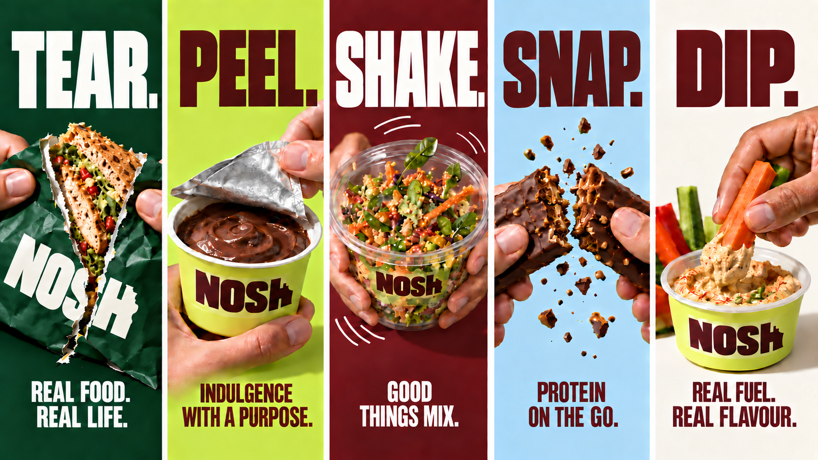 Five-panel Nosh poster strip: Tear, Peel, Shake, Snap, Dip — each with its own product shot and colour